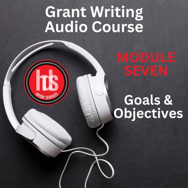 grant writing audio module 7: goals and objectives