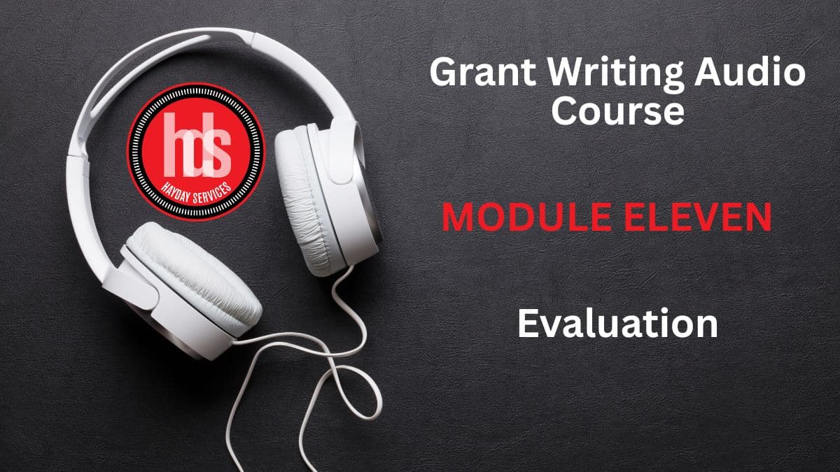 Grant Writing Audio Module 11: Evaluation