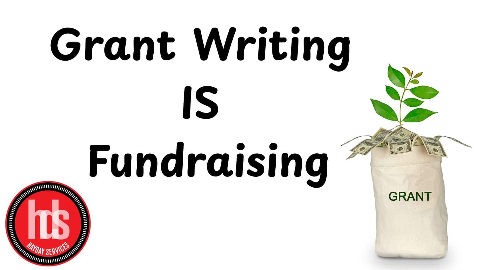 Grant Writing IS Fundraising